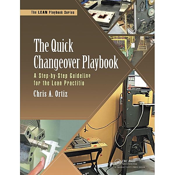 The Quick Changeover Playbook, Chris A. Ortiz