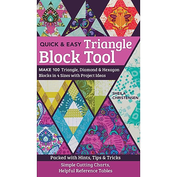 The Quick & Easy Triangle Block Tool, Sheila Christensen