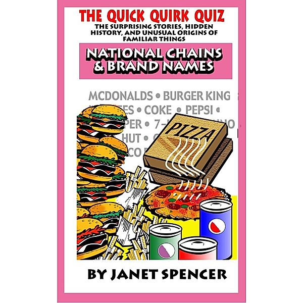 The Quick Quirk Quiz: National Chains & Name Brands, Janet Spencer - Trivia Queen