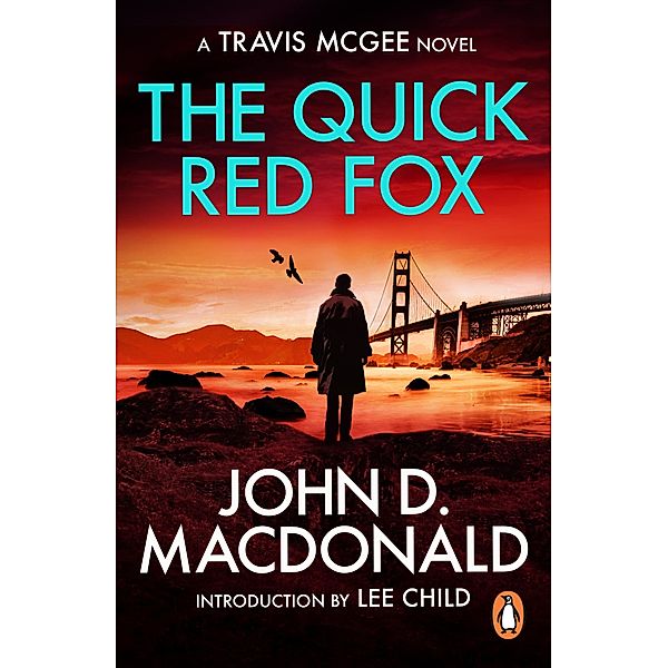 The Quick Red Fox, John D Macdonald