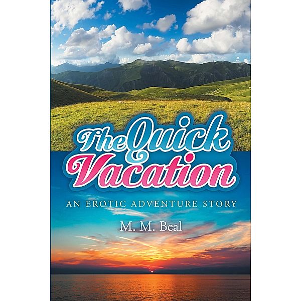 The Quick Vacation, M. M. Beal