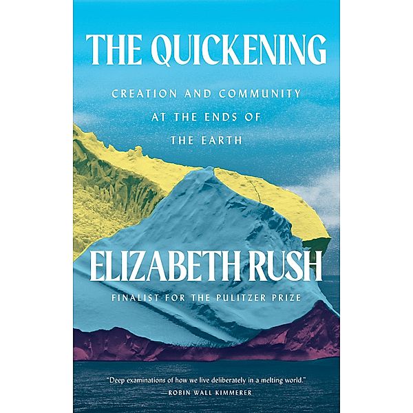 The Quickening, Elizabeth Rush