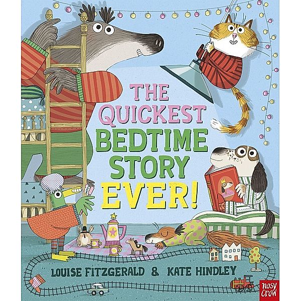 The Quickest Bedtime Story Ever!, Louise Fitzgerald