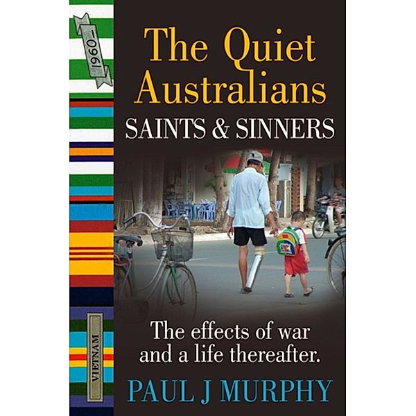 The Quiet Australians Saints and Sinners, Paul J. Murphy