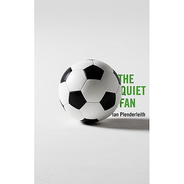 The Quiet Fan / Unbound Digital, Ian Plenderleith