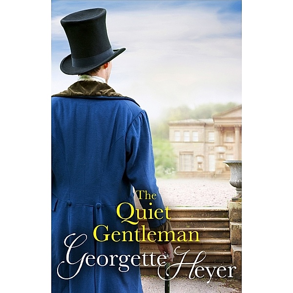 The Quiet Gentleman, Georgette Heyer