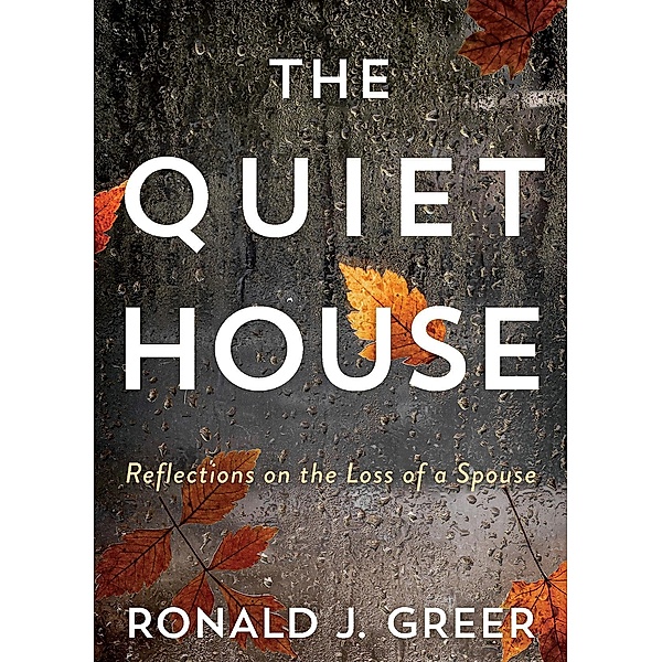 The Quiet House, Ronald J. Greer