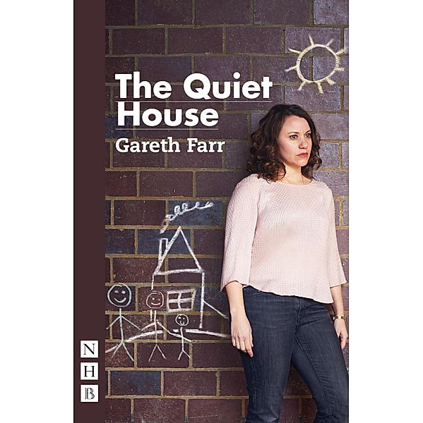 The Quiet House (NHB Modern Plays), Gareth Farr