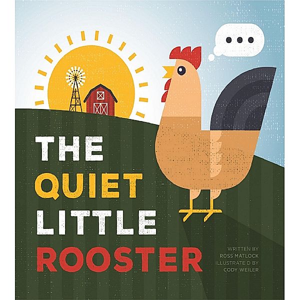 The Quiet Little Rooster, Ross Matlock