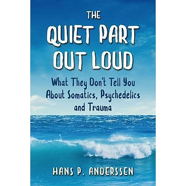The Quiet Part Out Loud, Hans P. Anderssen