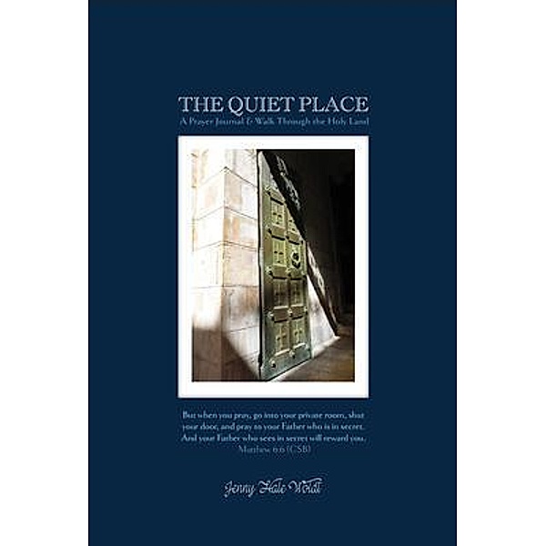 The Quiet Place, Jenny Hale Woldt
