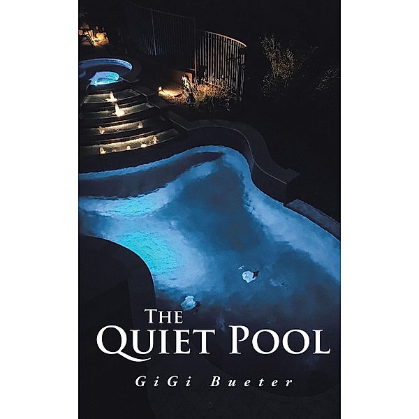 The Quiet Pool, Gigi Bueter