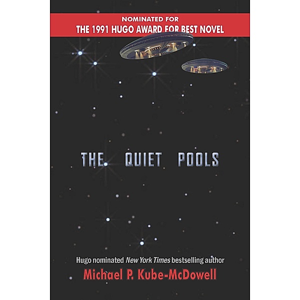 The  Quiet Pools, Michael P. Kube McDowell