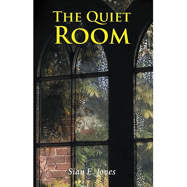 The Quiet Room, Sian E. Jones