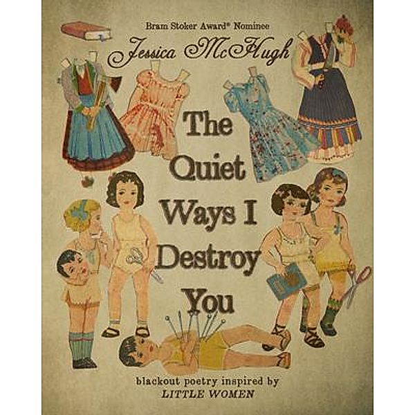 The Quiet Ways I Destroy You, Jessica McHugh