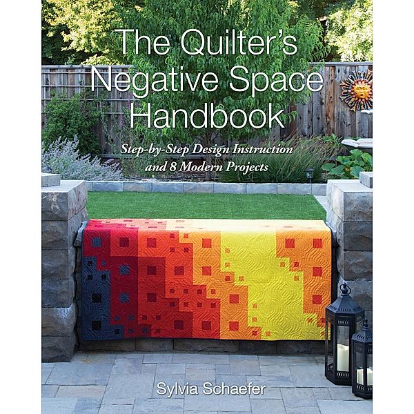 The Quilter's Negative Space Handbook, Sylvia Schaefer