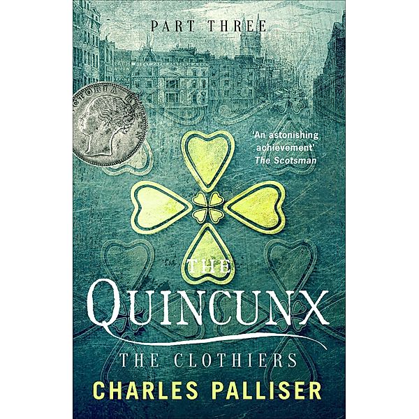 The Quincunx: The Clothiers / The Quincunx, Charles Palliser