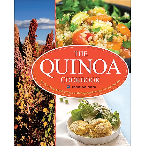 The Quinoa Cookbook, Rockridge Press