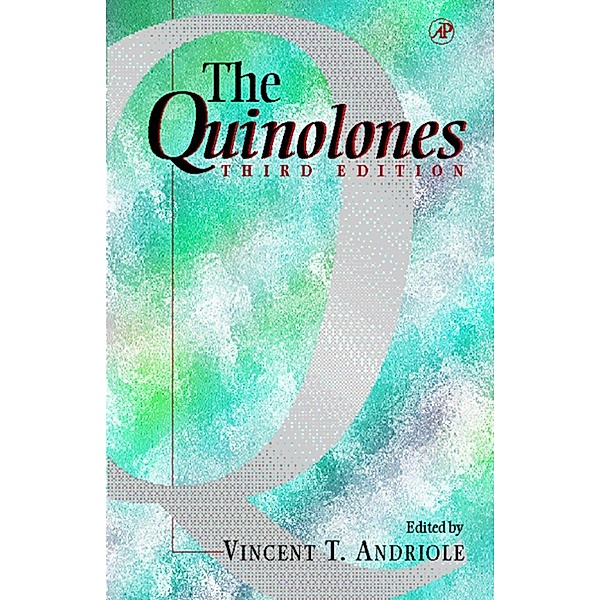 The Quinolones, Vincent T. Andriole