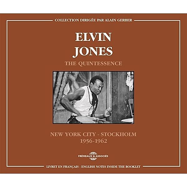 The Quintessence (New York City - Stockholm) 1956-1962, Elvin Jones