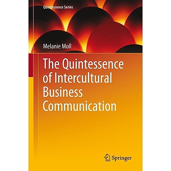 The Quintessence of Intercultural Business Communication, Melanie Moll