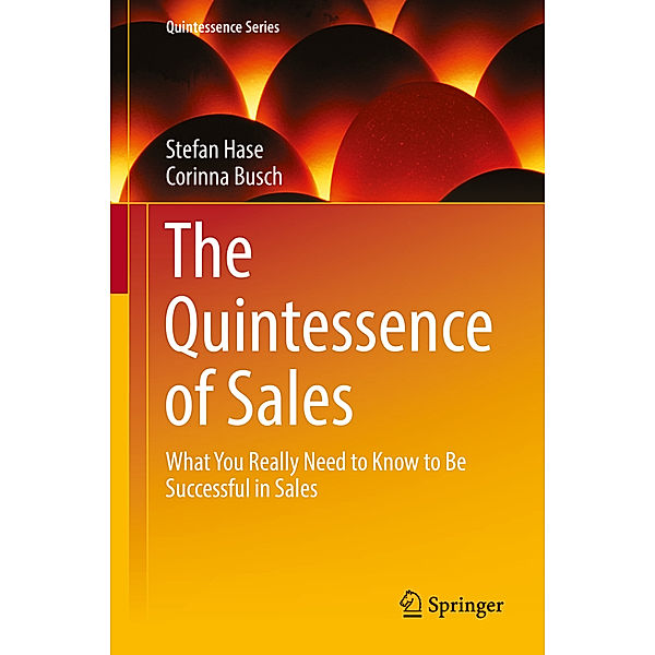 The Quintessence of Sales, Stefan Hase, Corinna Busch