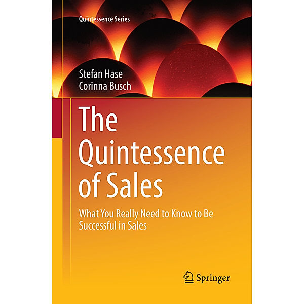 The Quintessence of Sales, Stefan Hase, Corinna Busch