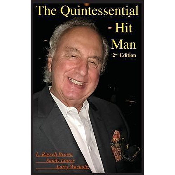 The Quintessential Hit Man (Second Edition), Larry Russell Brown, Sandy Linzer, Larry Edward Wacholtz