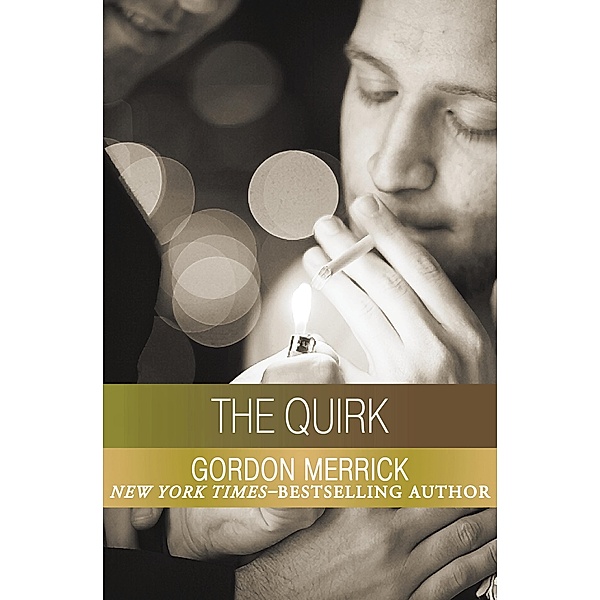 The Quirk, Gordon Merrick