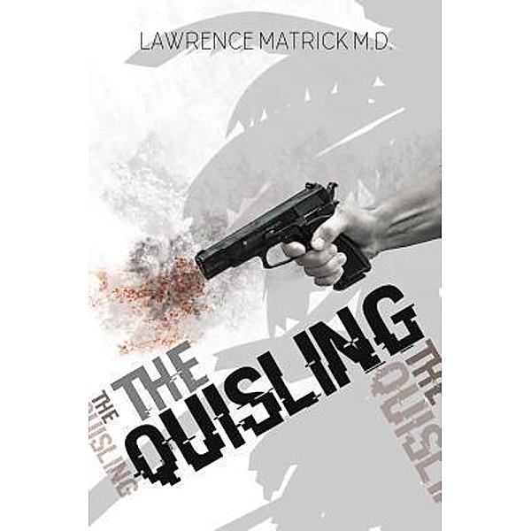 The Quisling, Lawrence Matrick