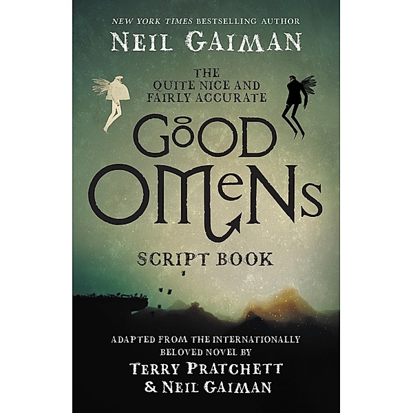 The Quite Nice and Fairly Accurate Good Omens Script Book, Neil Gaiman