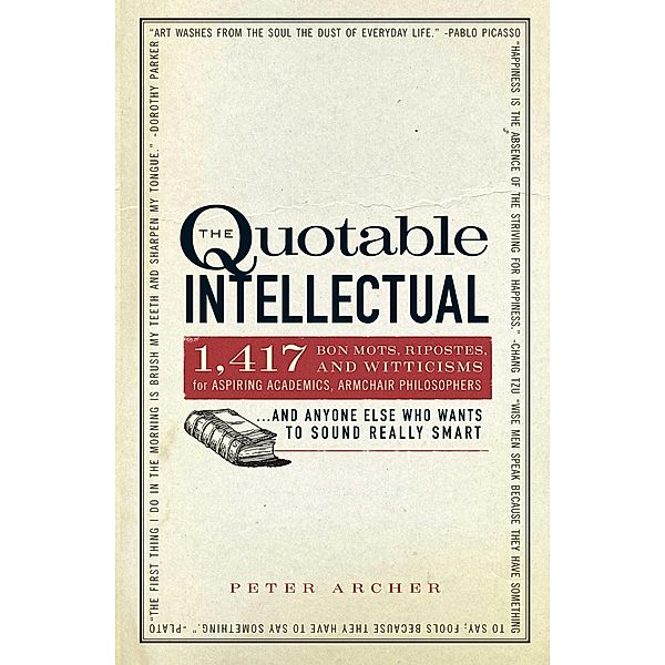 The Quotable Intellectual, Peter Archer
