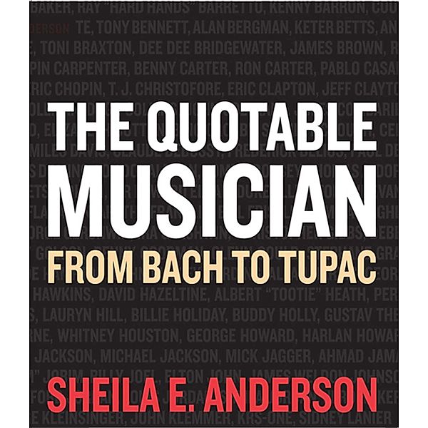 The Quotable Musician, Sheila E. Anderson