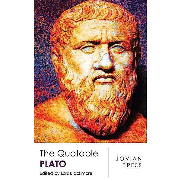 The Quotable Plato, Plato