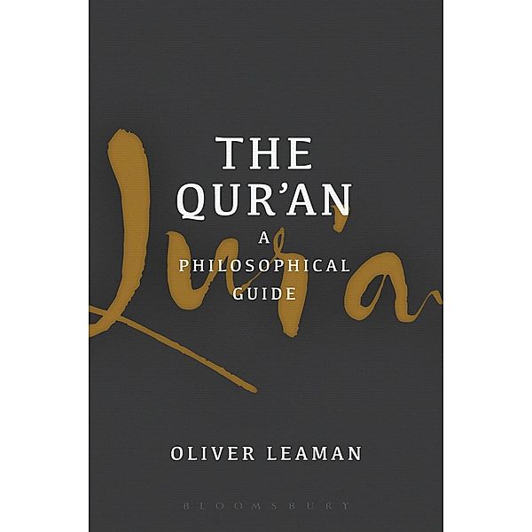 The Qur'an: A Philosophical Guide, Oliver Leaman