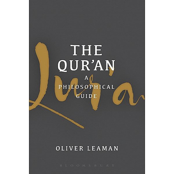 The Qur'an: A Philosophical Guide, Oliver Leaman