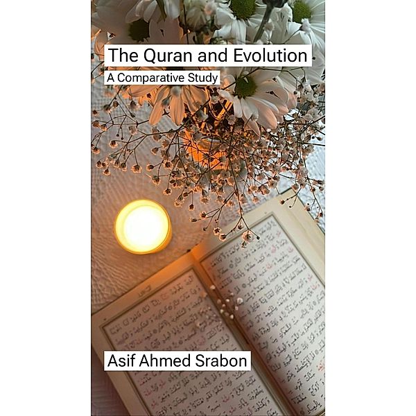 The Quran and Evolution, Asif Ahmed Srabon