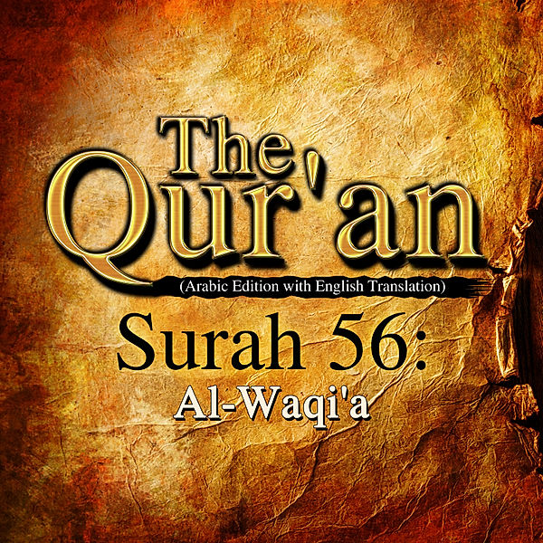 The Qur'an (Arabic Edition with English Translation) - Surah 56 - Al-Waqi'a, Traditional, One Media The Qur'an