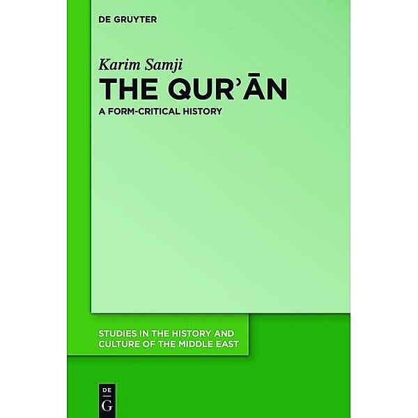 The Qur'an / Studies in the History and Culture of the Middle East Bd.32, Karim Samji