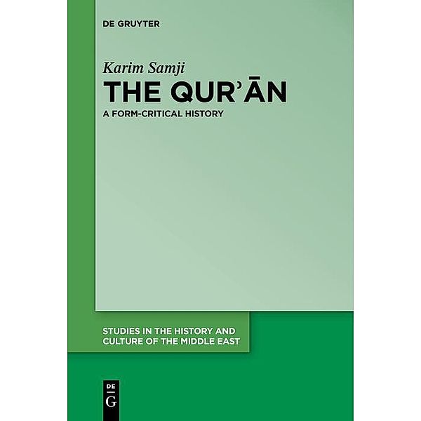 The Qur'an / Studies in the History and Culture of the Middle East Bd.32, Karim Samji