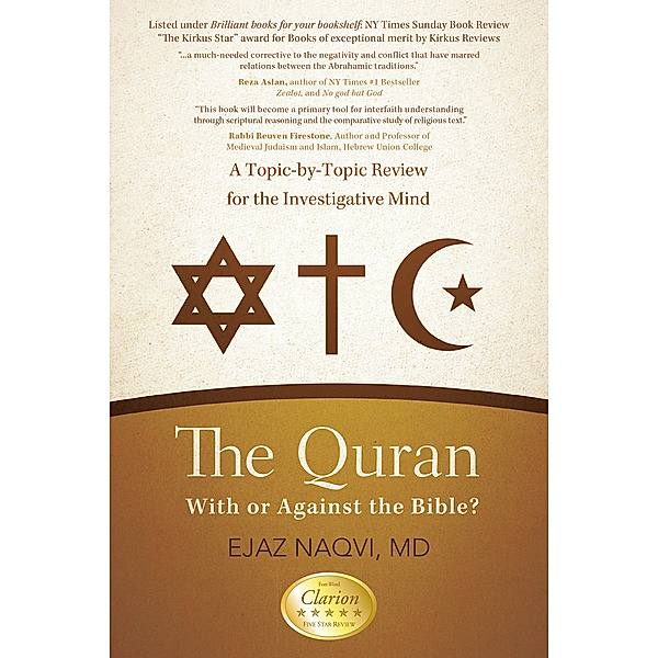 The Quran: with or Against the Bible?, Ejaz Naqvi MD