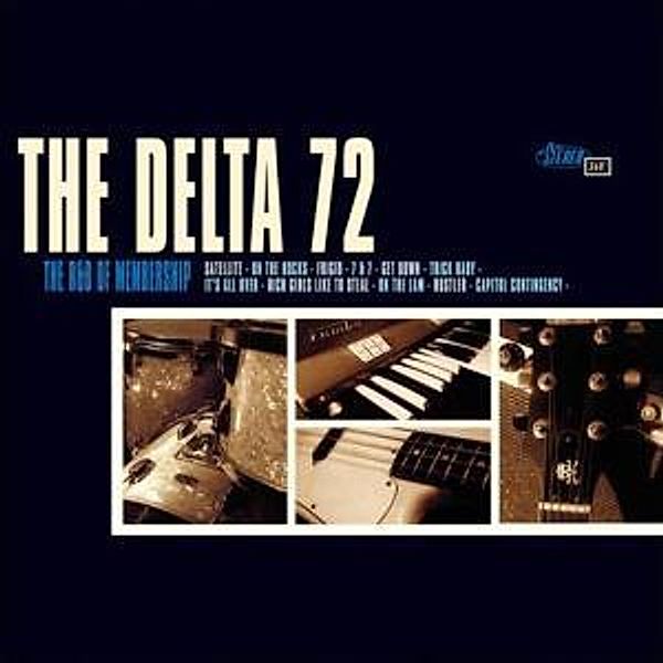 The R & B Of Membership, The Delta 72