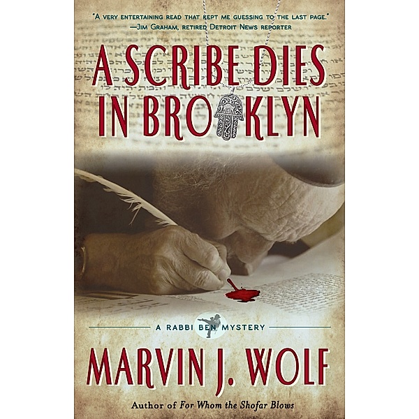 The Rabbi Ben Mysteries: A Scribe Dies in Brooklyn, Marvin J. Wolf