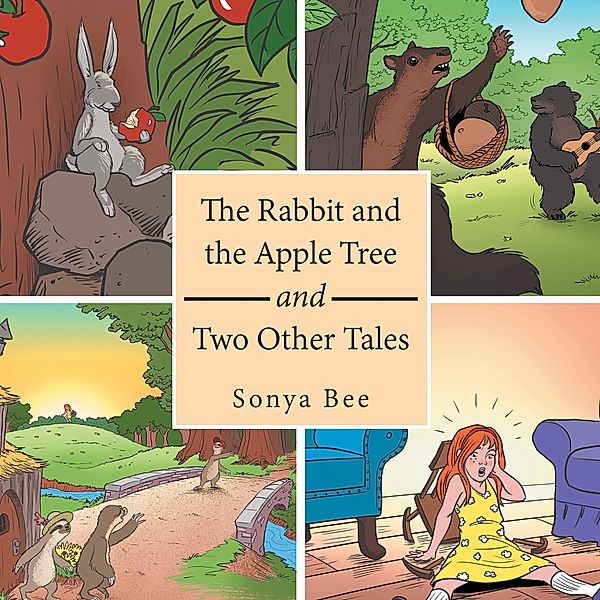 The Rabbit and the Apple Tree and Two Other Tales, Sonya Bee