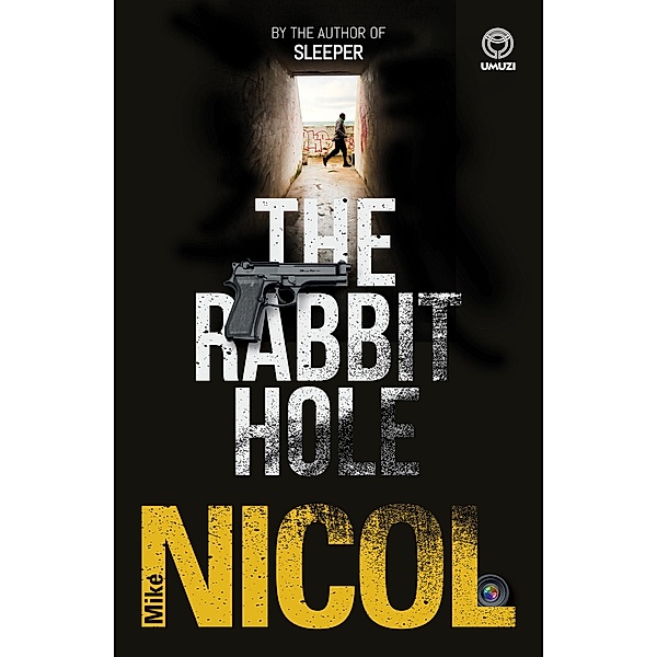 The Rabbit Hole, Mike Nicol