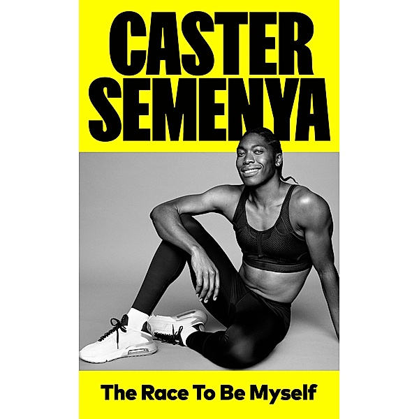 The Race To Be Myself, Caster Semenya