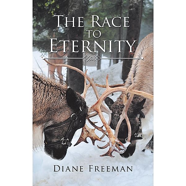 The Race to Eternity, Diane Freeman