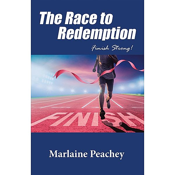 The Race to Redemption, Marlaine Peachey