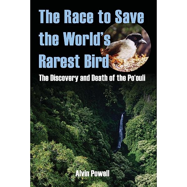 The Race to Save the World's Rarest Bird, Alvin Powell