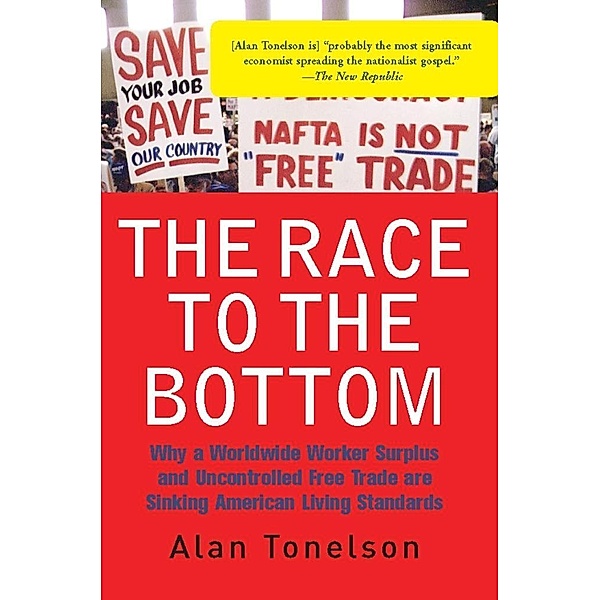 The Race To The Bottom, Alan Tonelson